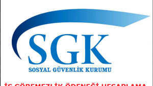 İş Göremezlik Ödeneği Hesaplama