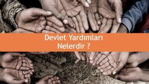 2020 Devlet Yardımları Nelerdir ? Nasıl alınır ?