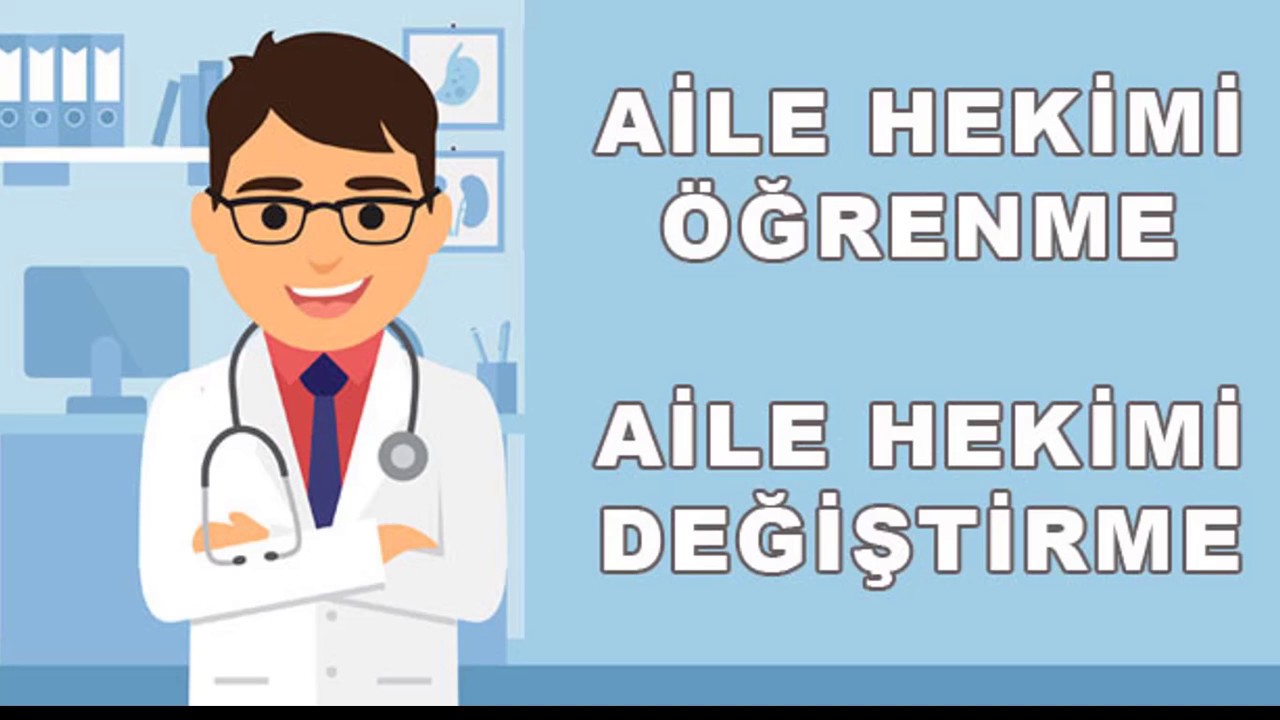 2021 Aile Hekimi Değiştirme